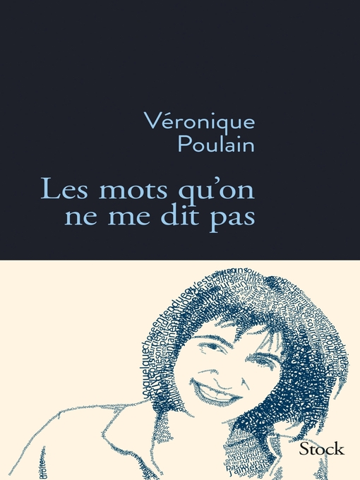 Title details for Les mots qu'on ne me dit pas by Véronique Poulain - Available